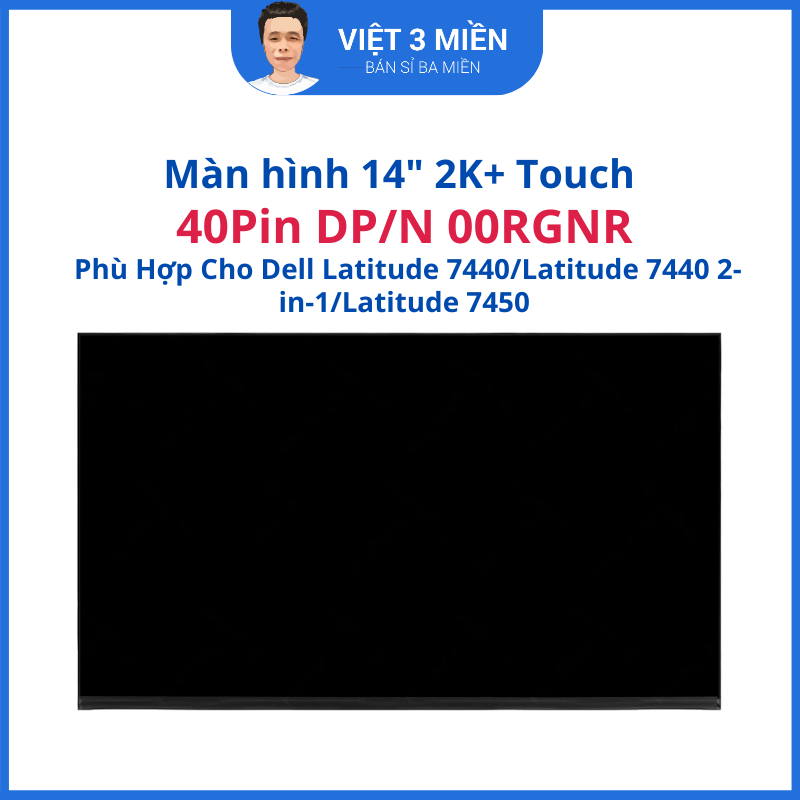 Màn hình laptop 14inch 2k+ Touch bo liền 40pin mini - Dell Latitude 7440/7440 2-in-1/7450