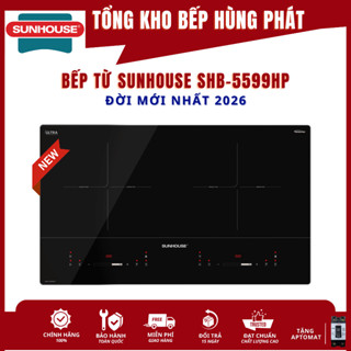 Bếp Đôi Điện Từ SUNHOUSE SHB 9101-5599HP Mới Nhất 2026, INVERTER Tiết Kiệm Điện, Bảo Hành 3 Năm