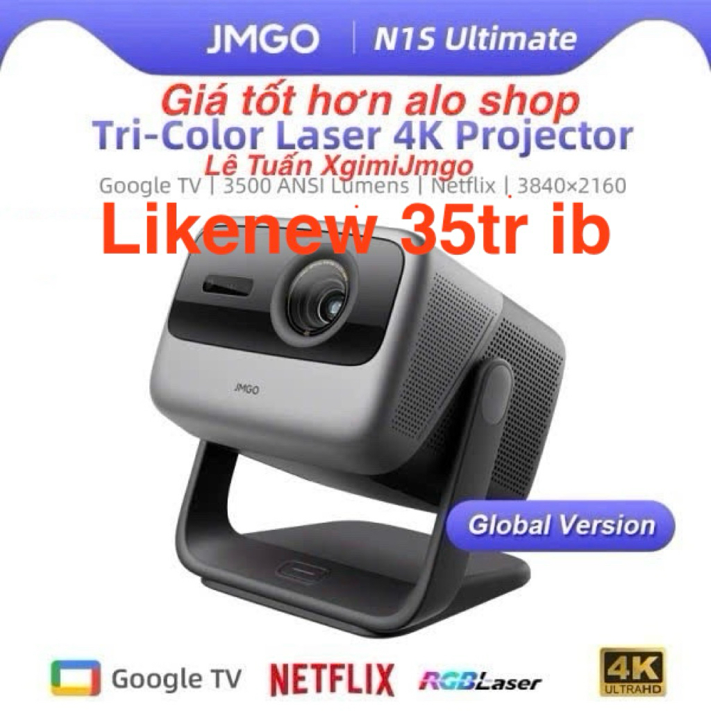 Máy Chiếu Jmgo N1S Ultimate Quốc Tế Google TV, Likenew 35tr ib, Netflix 4K. Valerion Plus2 Cao Cấp H