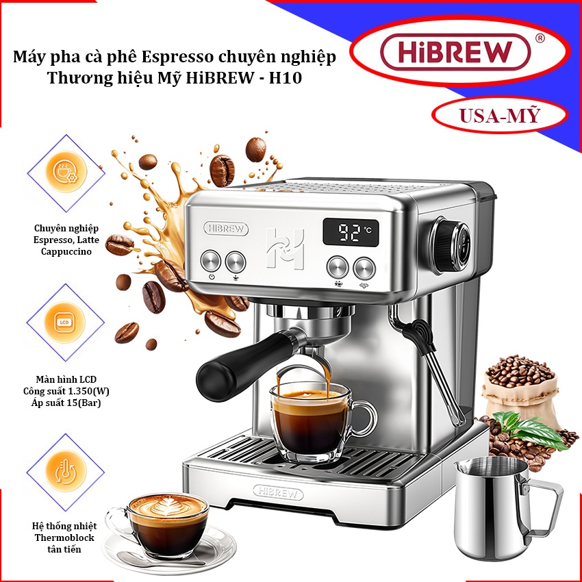 Máy pha cà phê chuyên nghiệp Espresso, Cappuccino, Latte. Thương hiệu Mỹ cao cấp HiBREW - H10