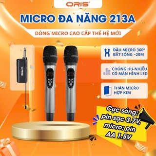 [SHOP CHÍNH HÃNG] Micro Karaoke Không Dây Oris 213A Chính Hãng - Micro Sóng UHF Chống Hú, Độ Nhạy Ca