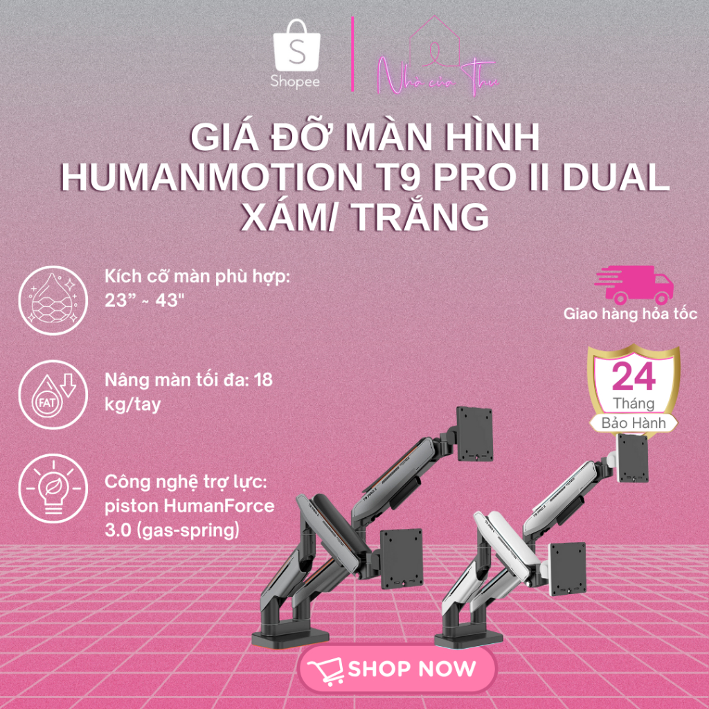 Giá đỡ màn hình HumanMotion T9 Pro II Dual Xám/ Trắng - BH Chính Hãng 24 Tháng