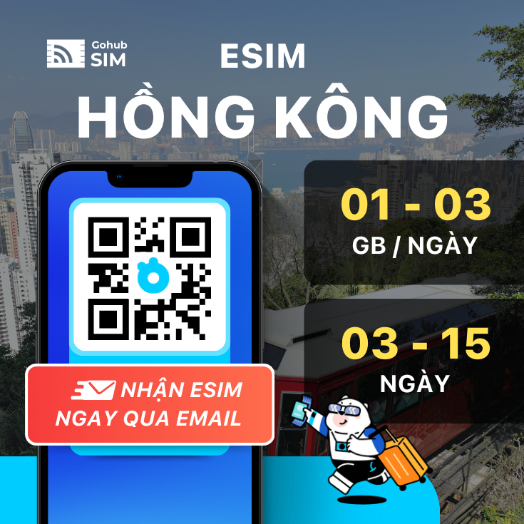 eSIM Hồng Kông 4G gói theo ngày (3 - 15 ngày) - Gohub gửi eSIM ngay qua email