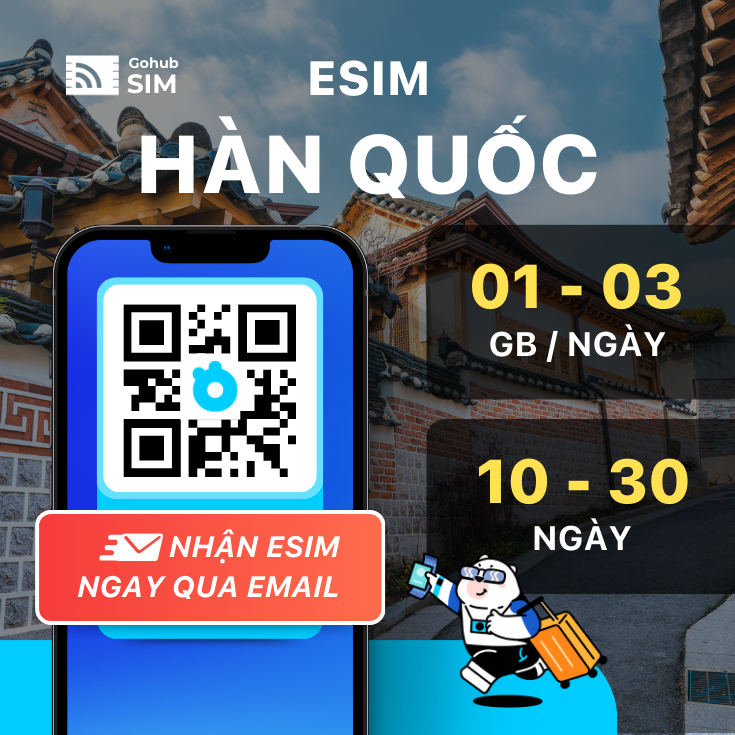 eSIM Hàn Quốc 4G - Gói theo ngày (10 - 30 ngày) - Gohub gửi eSIM qua email
