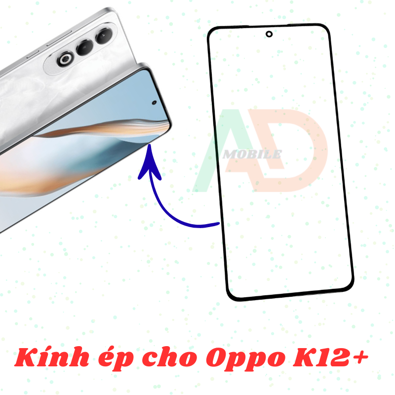 Mặt kính dùng ép cho Oppo K12+ (K12 Plus)