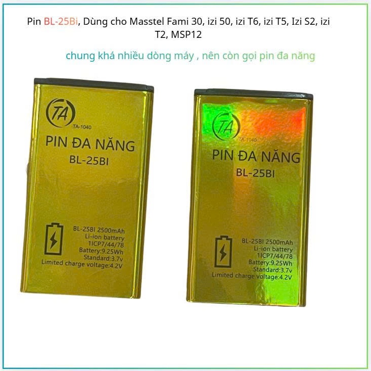 Pin BL-25Bi,IT5600 IT5602 IT5603 IT5610/ Fami 30, izi 50, izi T6, izi T5, Izi S2, izi T2, MSP12,mới