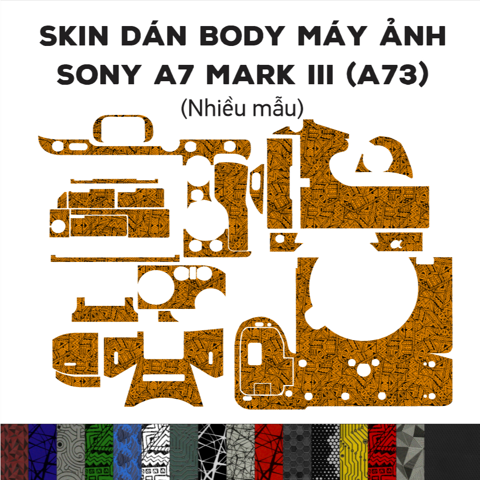Skin dán máy ảnh Sony A7 Mark III (A73) (Nhiều mẫu) | Film 3M vân nổi | custom theo yêu cầu