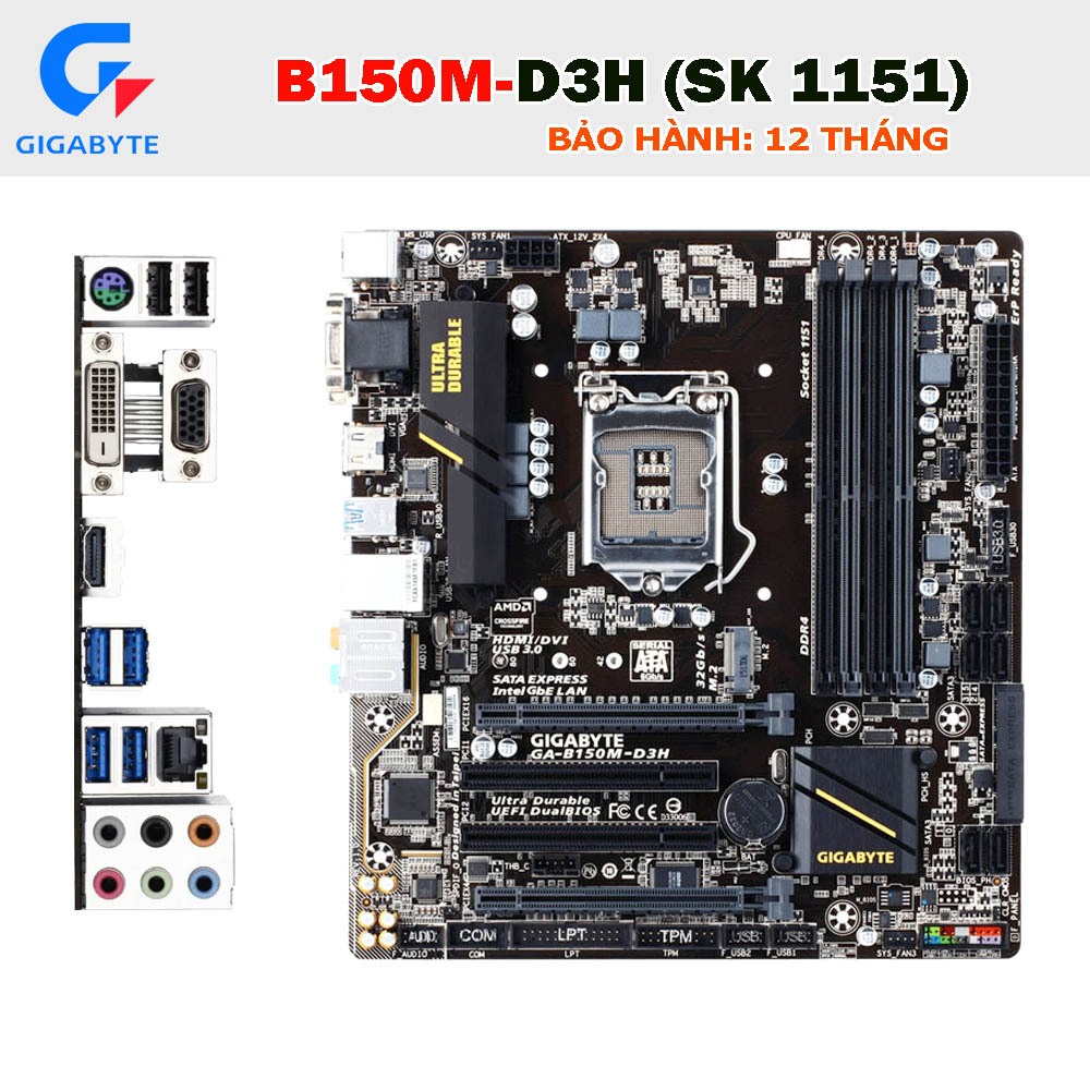 Mainboard Gigabyte B150M-D3H. Socket 1151. DDR4. Chạy i5 i7 Gen 6.  Bảo hành: 12 tháng. Main zin. Đẹ