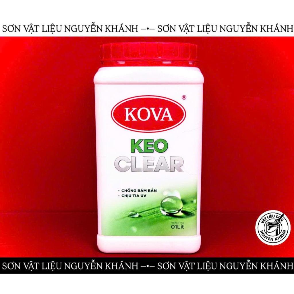 Keo KOVA Clear Trong Suốt Gốc Nước 1L – Keo Chống Thấm, Phủ Bóng, Chống Bám Bẩn
