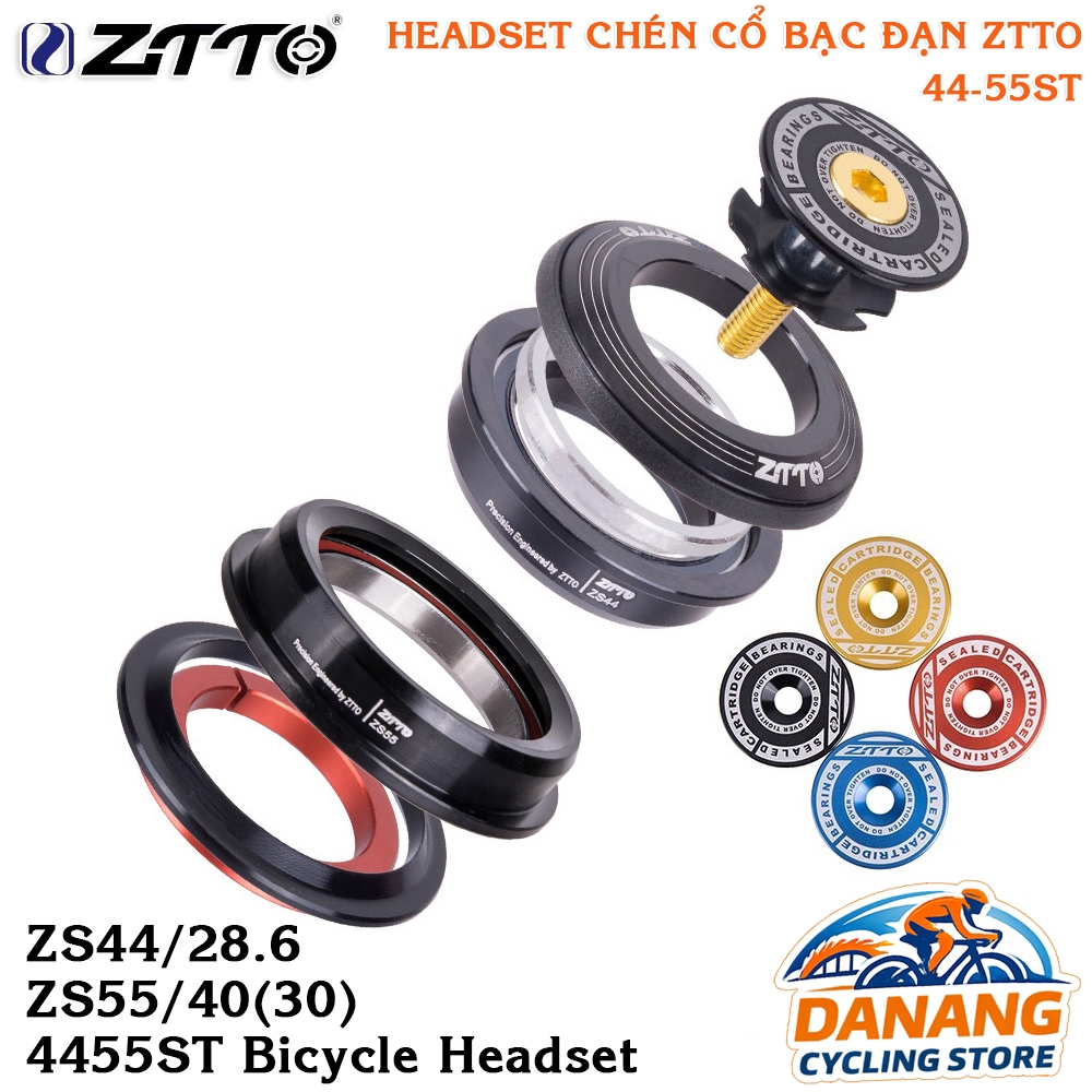 Chén Cổ Thả Bạc Đạn Xe Đạp Headset  ZTTO - Size 4455ST 44/55mm