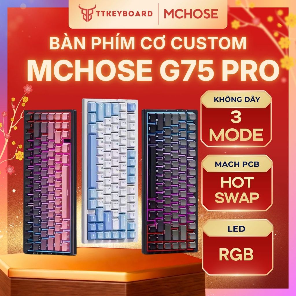 [Hỏa Tốc] Bàn Phím Cơ Không Dây MCHOSE G75 - 3 Chế Độ, Mạch Xuôi , Led RGB, Full Foam, Gasket Mount | BigBuy360 - bigbuy360.vn