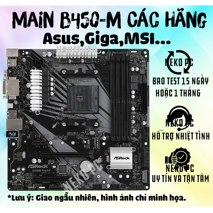 Main AMD B450M-B450 Socket AM4 Chính Hãng Asus,Giga,MSI,Asrock...(Giao Ngẫu Nhiên,Ảnh Chỉ Minh Họa,V