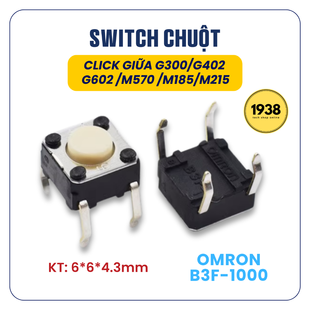 Nút Click Giữa Logitech G300/G402/M185 - Switch Omron B3F-1000 6*6*4.3mm