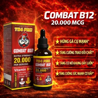 Combat B12 20.000mcg (50ml, 100ml) nuôi gà chế độ tăng bo nở khung tăng nước máu hừng gà, gom bo đ.á