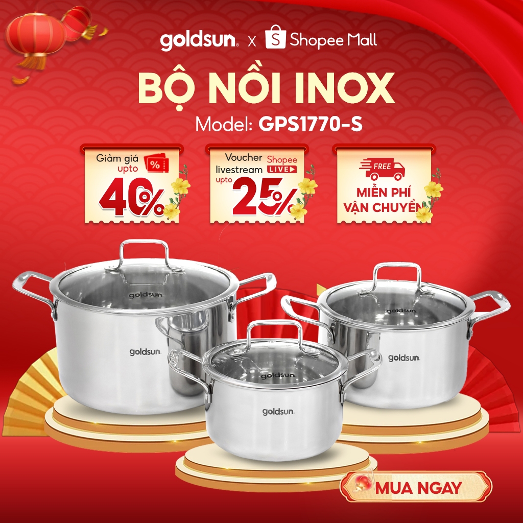 Bộ nồi Inox 304 3 lớp đáy liền Goldsun GPS1770-S - Bộ 3 nồi size 16/20/24cm dùng trên mọi loại bếp