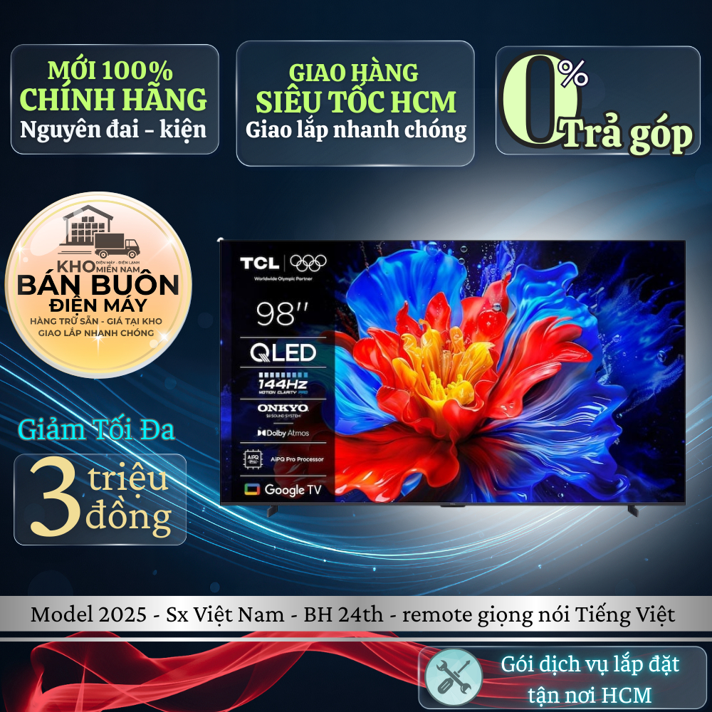 98P8K - Google Tivi TCL QLED 4K 98 Inch - tần số quét 144Hz, Hàng chính hãng 98P8K