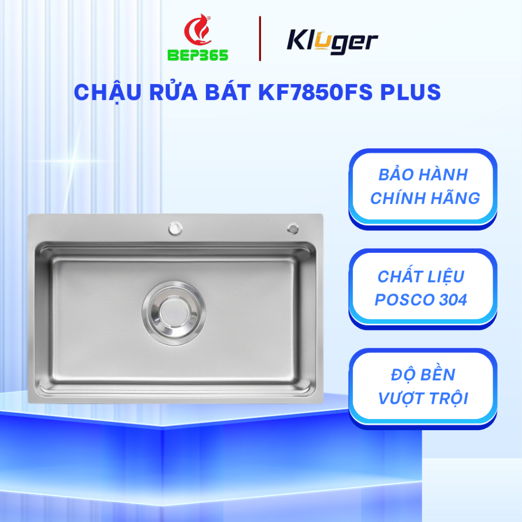 Chậu rửa chén Kluger KF7850FS Plus - Chất liệu inox dễ dàng bảo trì và làm sạch