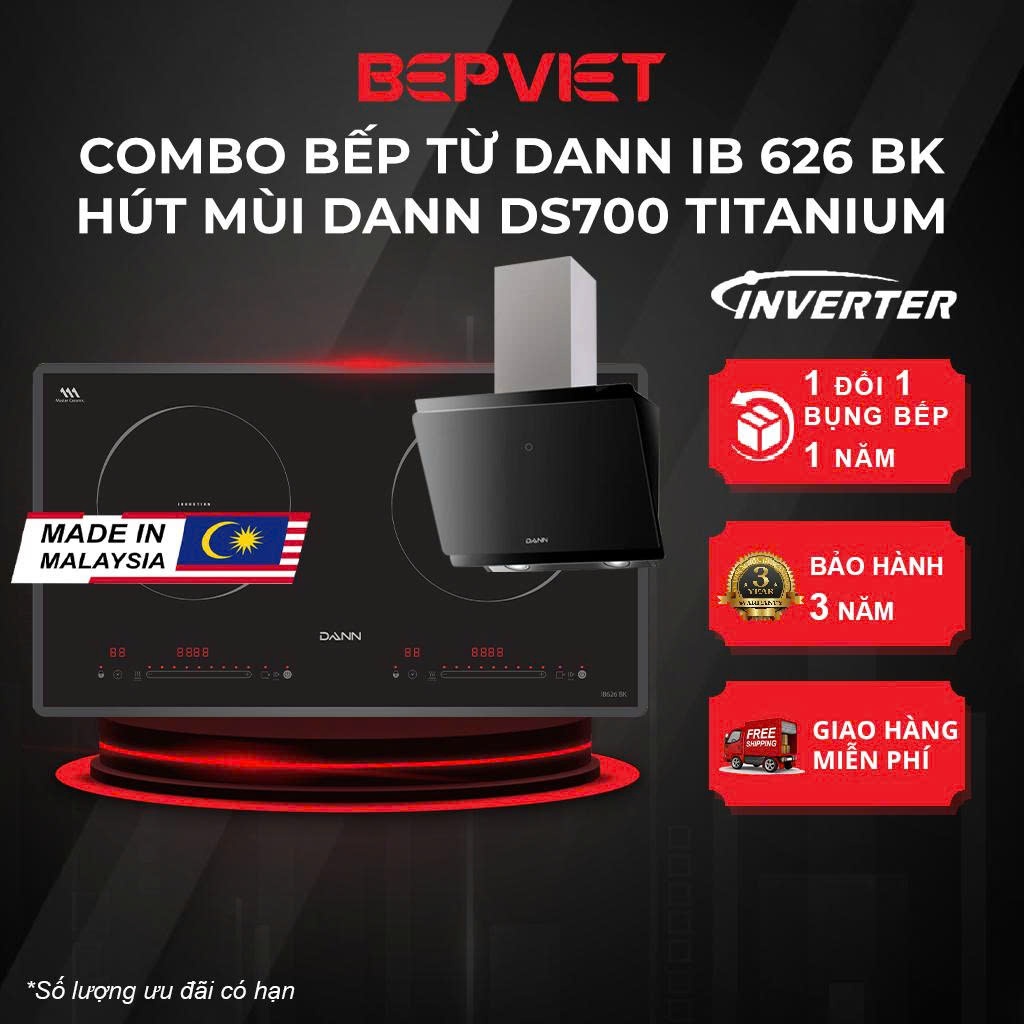 Combo Bếp từ + Hút mùi Cao Cấp Luxury Dann IB626 BK Malaysia và Hút DS700 Titanium kính vát