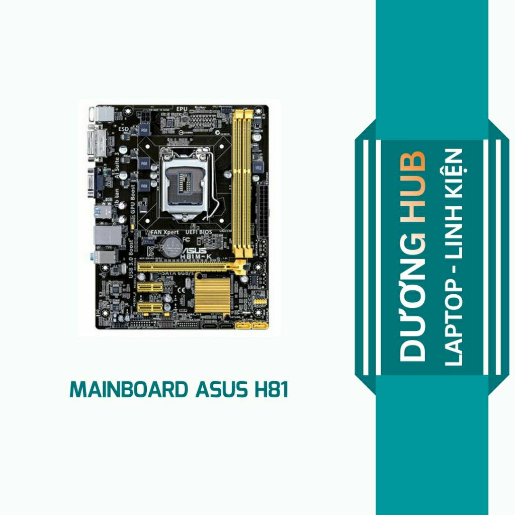 Mainboard ASUS H81M-K (Socket 1150) Dạng thiết kế uATX 8.9 inch x 6.9 inch. hàng cũ bảo hành 12 thán