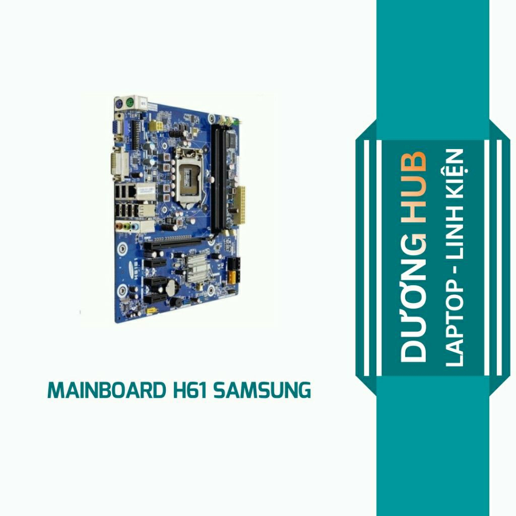 Main samsung H61 like new H61S1 Chỉ có main và chặn main. hàng cũ bảo hành 12 tháng.