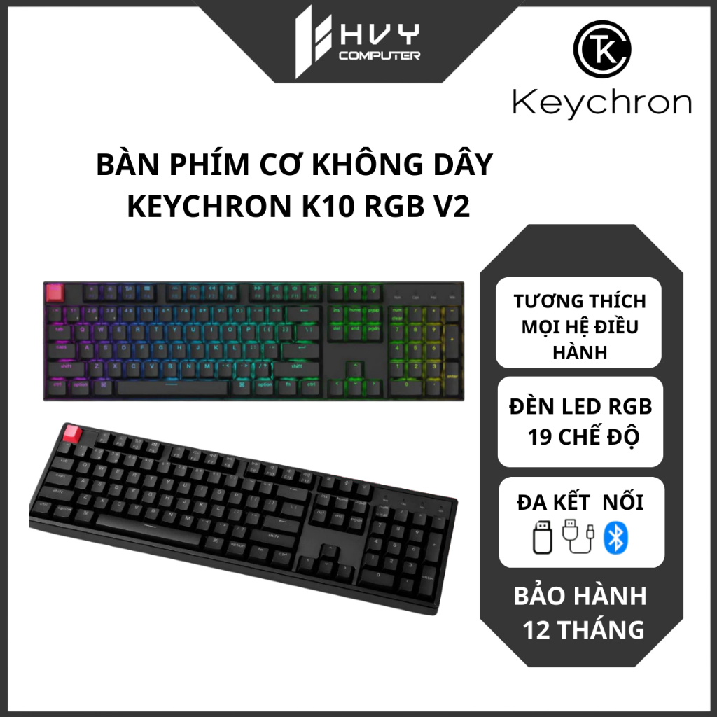 [Full-size 100%] Bàn phím cơ không dây Keychron K10 QMK v2 RGB - Hàng chính hãng