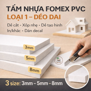 Tấm Bìa Fomex PVC xốp nhẹ Trắng Loại 1 –  Dày 2–10mm – Mô Hình, in UV, Biển Bảng, Kháng Nước, Đồ Án