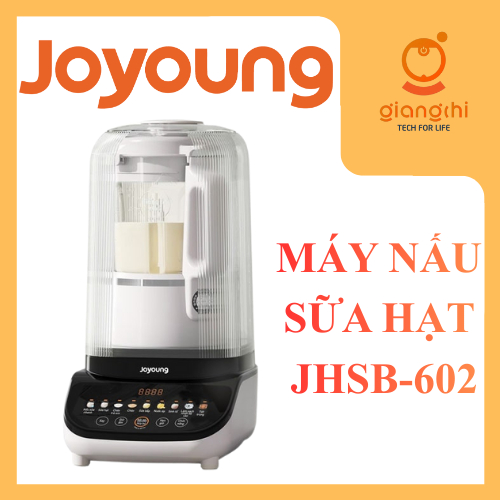 [CHÍNH HÃNG] Máy nấu sữa hạt Joyoung JHSB-602 | Công suất 1000W | 12 chức năng