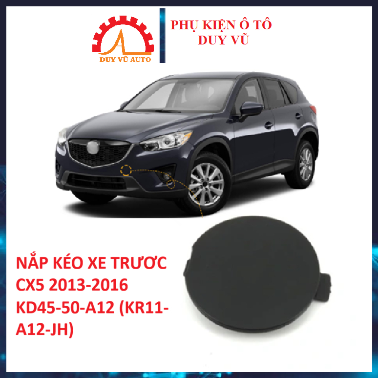 CX5 2013-2016 NẮP ĐẬY LỖ KÉO XE CẢN TRƯỚC MAZDA CX5 ĐỜI 2013-2016 KD45-50-A12