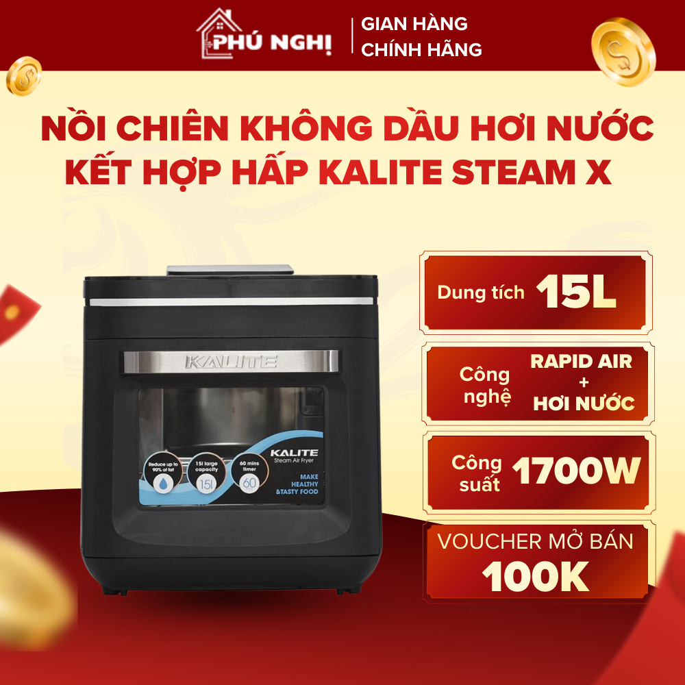 Nồi Chiên Không Dầu Hơi Nước Kết Hợp Hấp KALITE STEAM X 15 Lít, Bảo Hành Chính Hãng