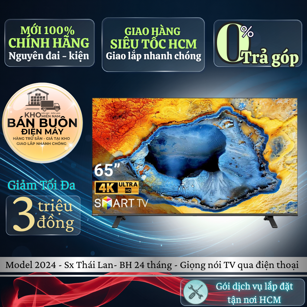 65E330NP Smart tivi Toshiba 65 inch 4K Tìm Kiếm Giọng Nói Tiếng Việt qua điện thoại 65E330NP