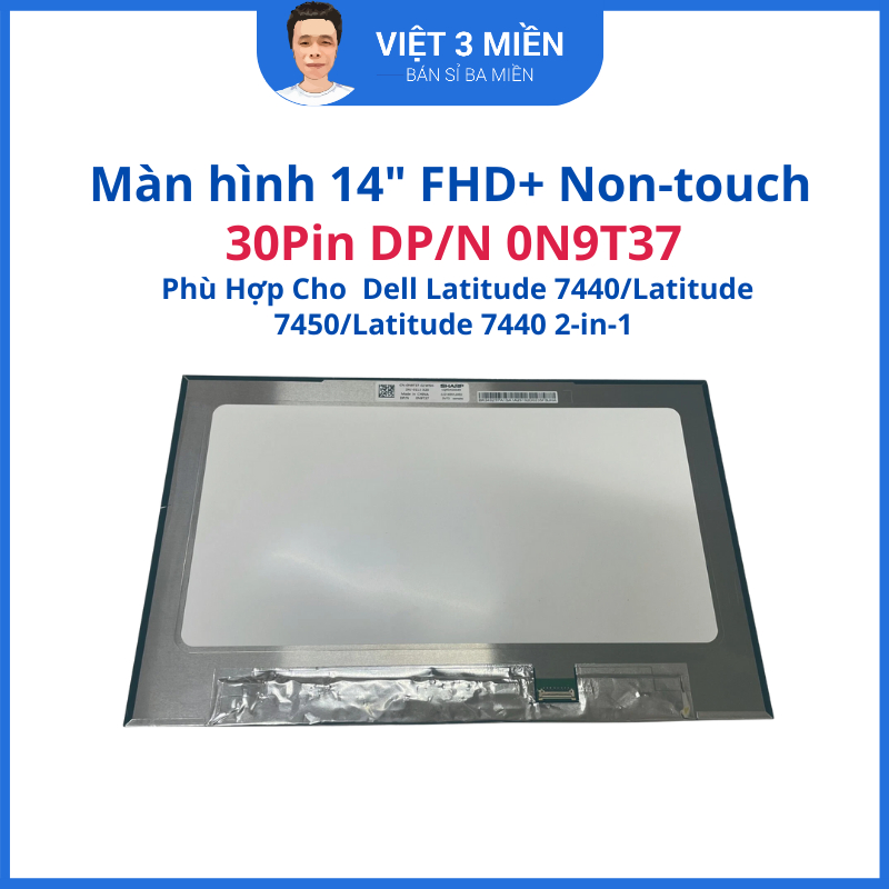 Màn hình laptop 14inch FHD+ bo liền 30pin mini phù hợp Dell Latitude 7440/7450/7440 2-in-1/ 0N9T37