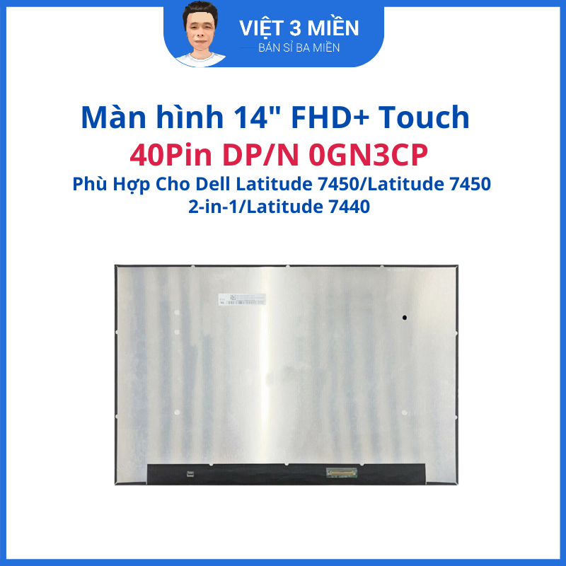 Màn hình laptop 14in FHD+ Touch bo liền 40pin mini phù hợp Dell Latitude 7450/7450 2-in-1/7440...