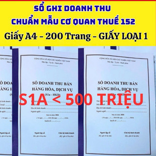 S1a( sổ 200 trang khổ giấy A4 to dày Loại 1)-Sổ Quản Lí Doanh Thu Chuẩn Thuế Cho Hộ Kinh Doanh dưới 1 Tỷ