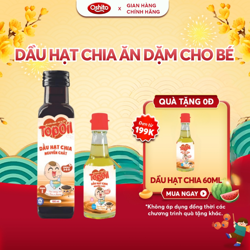 [QUÀ TẶNG] Dầu Ăn Dặm Hạt Chia Ép Lạnh TOPOIL OSHITO, Cho Trẻ Từ 6 Tháng Tuổi Với Nhiều Dưỡng Chất Rất Tốt