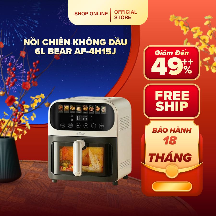 Nồi chiên không dầu 6L Bear AF-4H15J (Bản Quốc Tế)