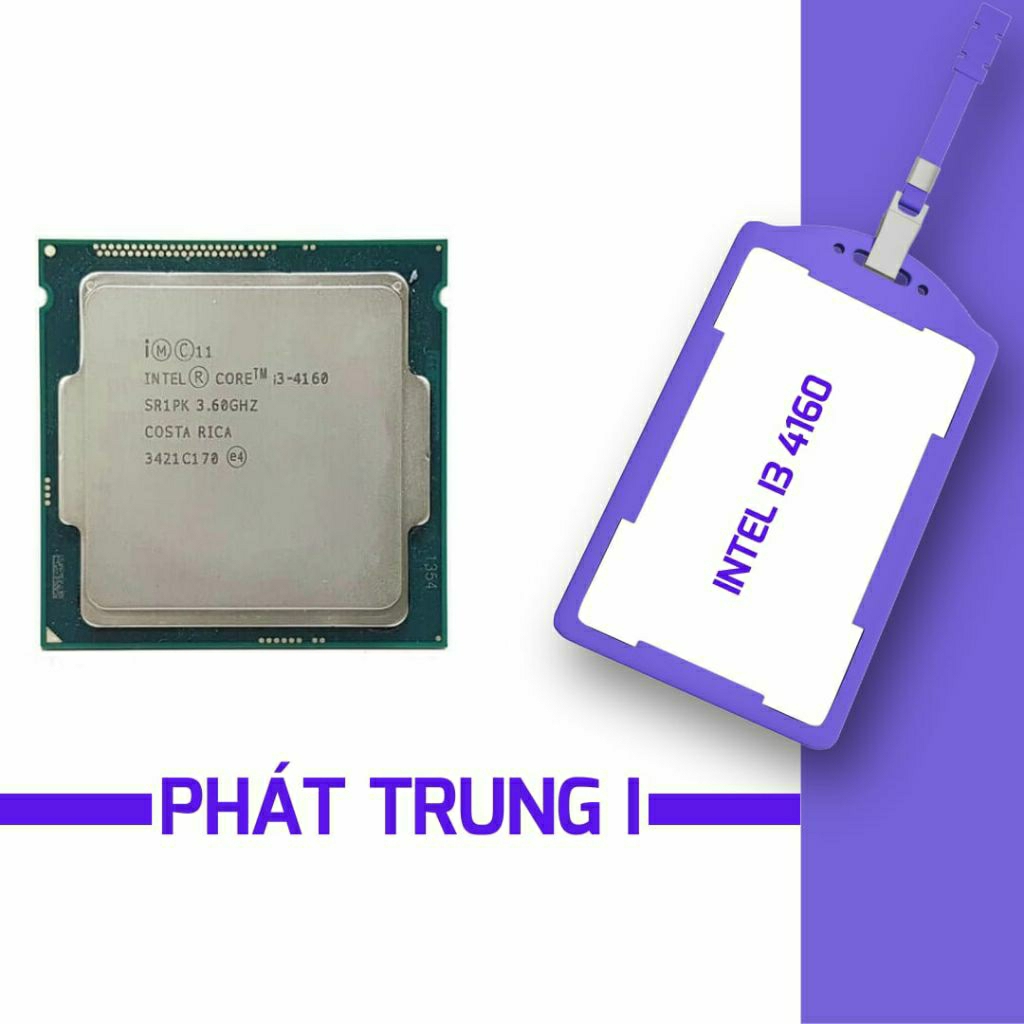 CPU Intel Core i3 4160 (3.60GHz, 3M, 2 Cores 4 Threads) CPU Cũ Không Quạt. bảo hành 3 tháng.