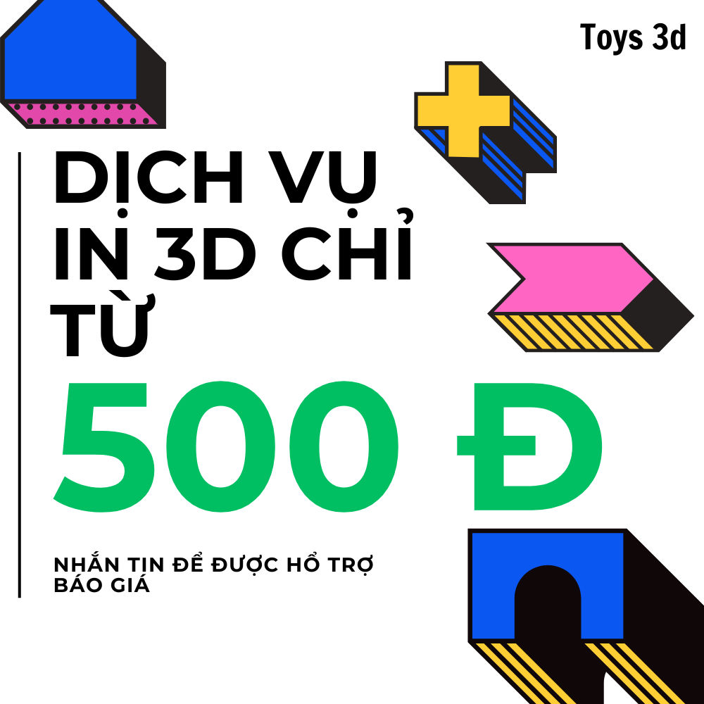 Dịch Vụ In 3D FDM giá yêu thương, (Nhắn tin để đặt hàng) Hỗ trợ tìm kiếm file miễn phí 3D toys