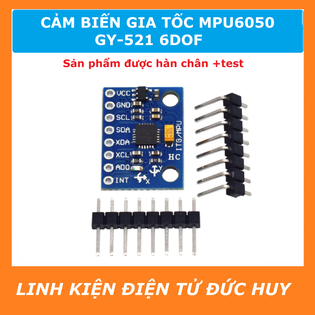CẢM BIẾN GIA TỐC MPU6050 GY-521 6DOF