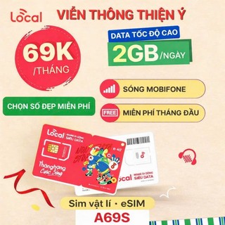 SIM 4G/5G LOCAL  BUNDLE A69S{ Không giới hạn truy cập_YT_FB }