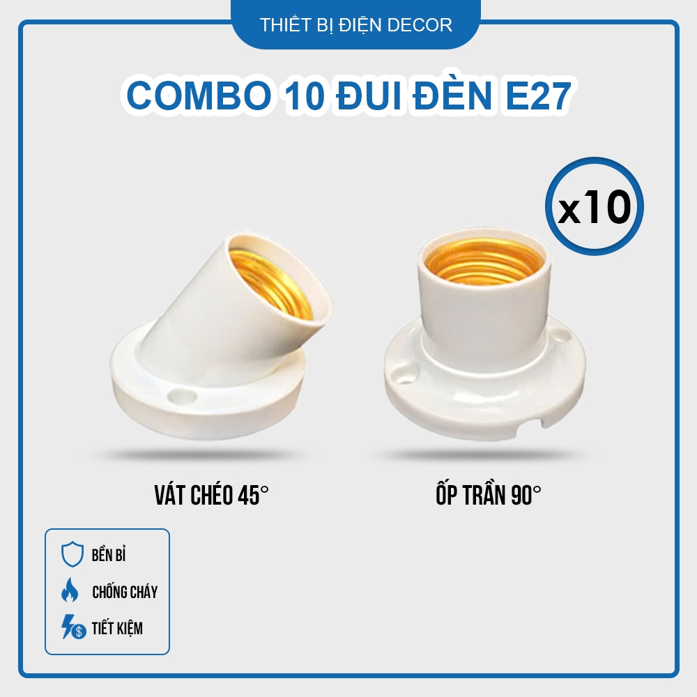 COMBO 10 đui đèn vát chéo 45 độ gắn tường hoặc thẳng 90 độ ốp trần tiết kiệm