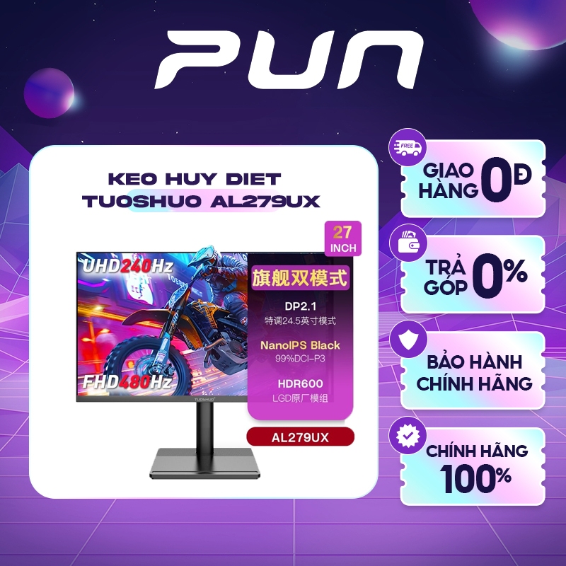 [HUỶ DIỆT] Màn hình Tuoshuo AL279UX 27 inch | 4K 240Hz & FHD 480Hz Dual Mode | Nano IPS Black | Phản hồi 1ms | BigBuy360 - bigbuy360.vn