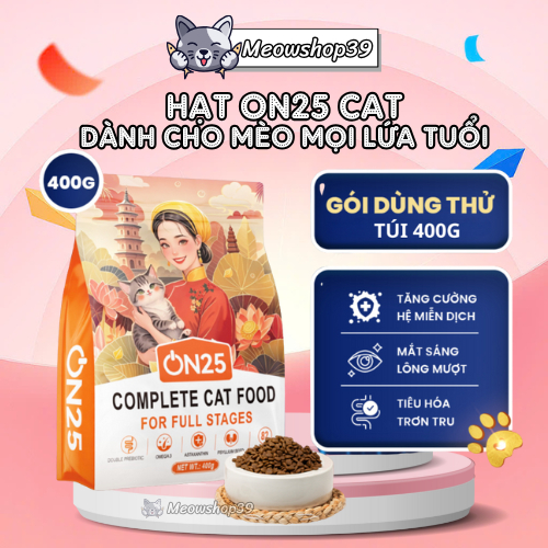 [HỎA TỐC] Hạt ON25 CAT - Giúp Sáng Mắt, Lông Mượt, Phân Khô, Thức Ăn Hạt Khô On25 Cat cho mèo mọi lứ
