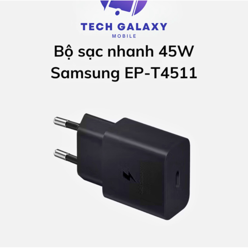 Sạc Nhanh 45W Samsung EP-T4511 Kèm Cáp Type-C 1.8M - Hàng Chính Hãng
