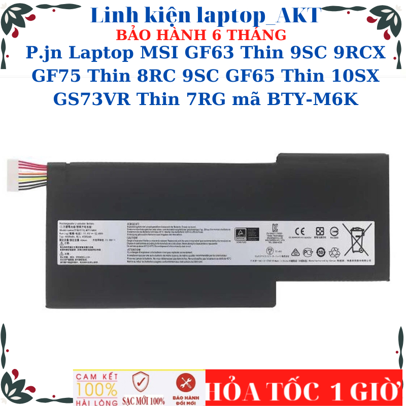 Sạc Pin laptop MSI GF63 Thin 9SC 9RCX GF75 Thin 8RC 9SC GF65 Thin 10SX GS73VR Thin 7RG mã BTY-M6K