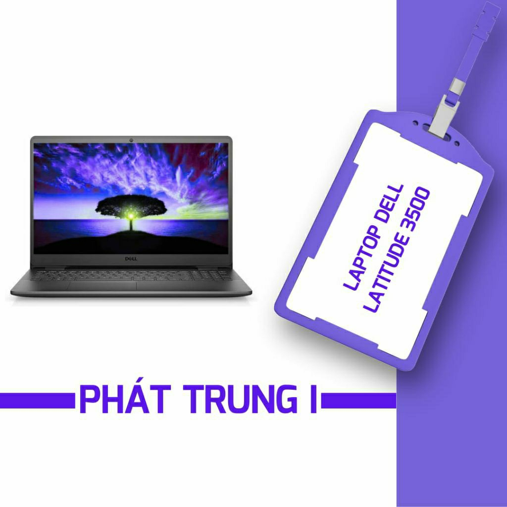 Laptop Cũ Dell Latitude 3500 Core i7-8650U, 8GB, 256GB, VGA MX130, 15.6 inch. hàng cũ bảo hành 3 thá
