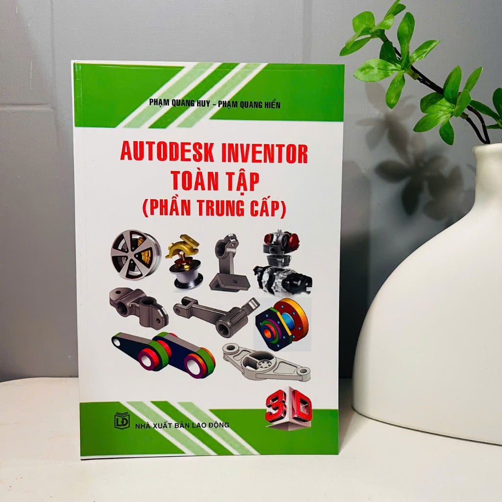Sách - Autodesk Inventor Toàn Tập (Phần Trung Cấp)