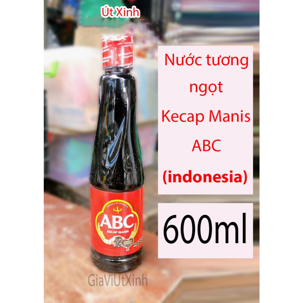 NƯỚC TƯƠNG NGỌT KECAP MANIS ABC INDONESIA 600ML - HẮC XÌ DẦU KICAP