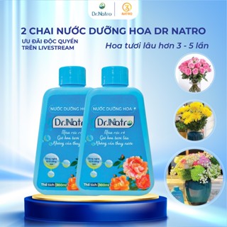 2 chai nước dưỡng hoa Dr Natro giúp hoa tươi lâu gấp 2,3 lần, không bị thối gốc - em3natro