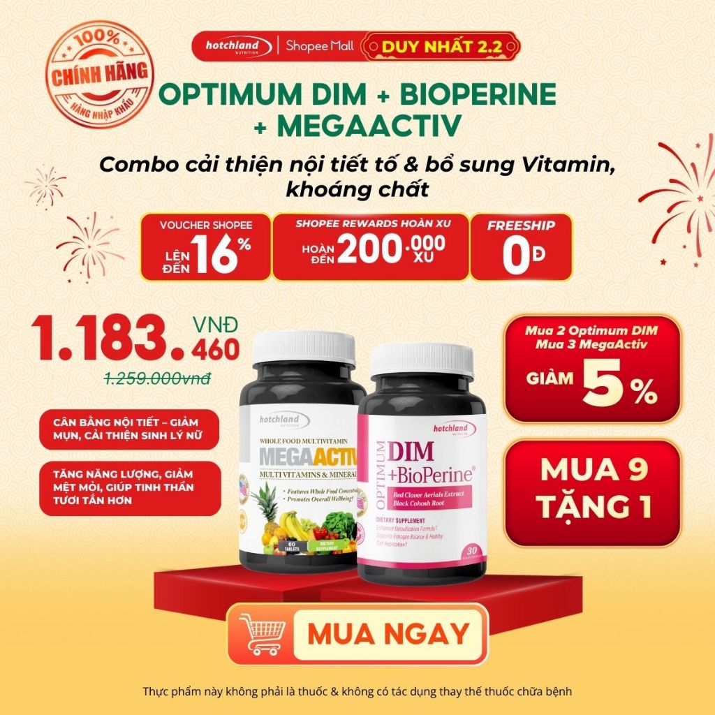 Combo Hotchland Nutrition Optimum Dim +Bioperine viên uống bổ sung estrogen và viên uống Vitamin tổn
