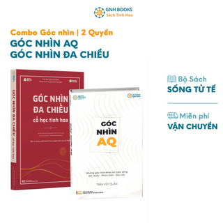 Combo Sách Góc Nhìn (2 Quyển)- Góc Nhìn Đa Chiều + Góc Nhìn AQ, Khám Phá Nền Tảng Cốt Lõi, GNHBooks
